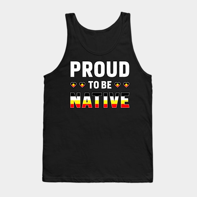 Proud To Be Native - Indigenous American Indian tee Tank Top by Albatross